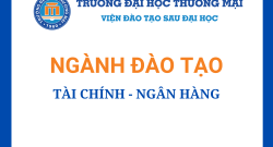 chuyen-nganh-tai-chinh-ngan-hang-thuong-mai-tai-dai-hoc-thuong-mai